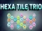 Spiel Hexa-Fliesen-Trio Online