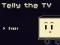 Spiel Telly der Fernseher Online