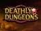 Spiel Tödliche Dungeons Online