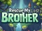 Spiel Rette meinen verlorenen Bruder Online