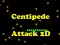 Spiel Zentipede Angriff 2D Online