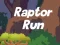 Spiel Raptor-Rennen Online