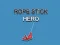 Spiel Seilstock-Held Online