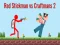 Spiel Red Stickman gegen Craftsman 2 Online Spiel Red Stickman gegen Craftsman 2 Online