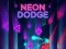 Spiel Neon Dodge Online