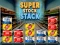 Spiel Super Stock Stack Online