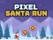 Spiel Pixel Santa Run Online