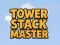 Spiel Tower Stack Master Online