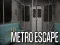 Spiel Metro -Flucht Online