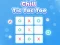 Spiel Chill Tic Tac Toe Online