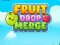 Spiel Fruchttropfen-Zusammenführung Online Spiel Fruchttropfen-Zusammenführung Online