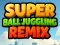 Spiel Super Ball Jonglier-Remix Online