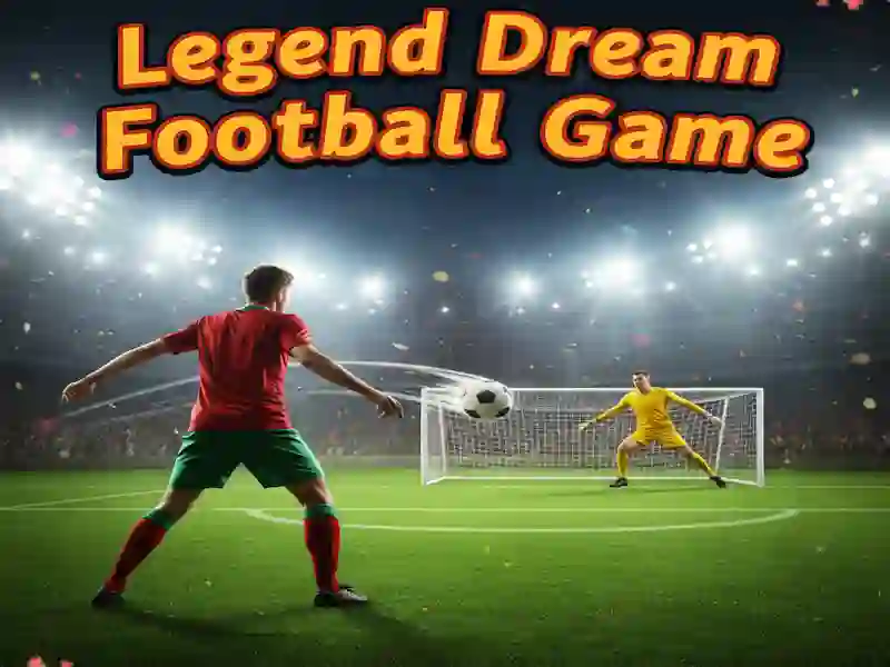 Spiel Legend Dream Fußballspiel Online