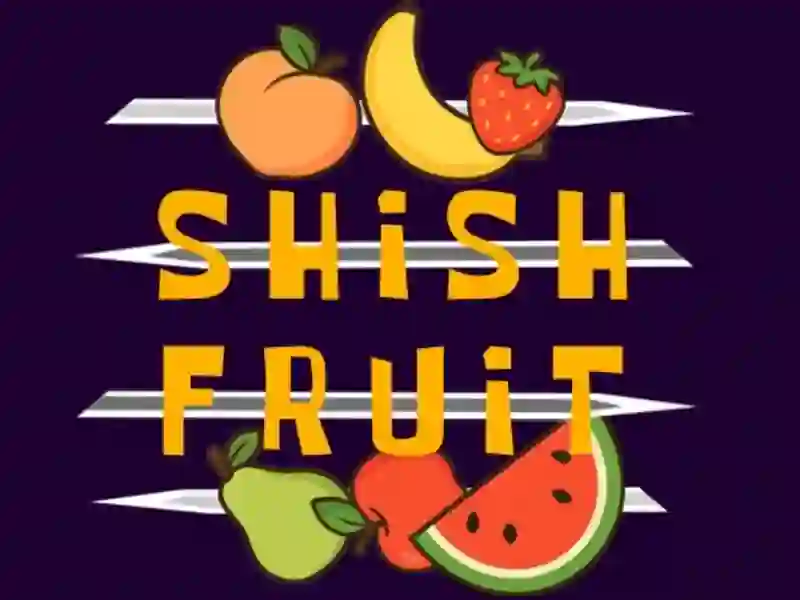 Spiel Shish Fruit Online