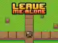 Spiel Lass mich in Ruhe Online Spiel Lass mich in Ruhe Online