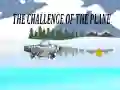Spiel Die Herausforderung des Flugzeugs Online Spiel Die Herausforderung des Flugzeugs Online