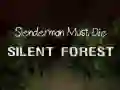 Spiel Slenderman Musste Sterben: Stiller Wald Online