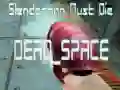 Spiel Slenderman muss sterben TOTER RAUM Online
