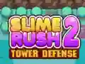 Spiel Slime Rush: Turmverteidigung 2 Online Spiel Slime Rush: Turmverteidigung 2 Online