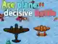 Spiel Ass Flugzeug entscheidende Schlacht Online