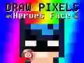 Spiel Zeichne das Gesicht der Pixelhelden Online