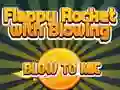 Spiel Flappy Rakete Spielen mit Pusten ins Mikrofon Online