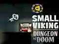 Spiel Kleine Wikinger-Dungeon des Untergangs Online Spiel Kleine Wikinger-Dungeon des Untergangs Online