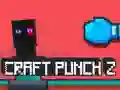Spiel Craft Punch 2 Online Spiel Craft Punch 2 Online
