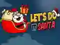 Spiel Lass es uns tun, Santa Online Spiel Lass es uns tun, Santa Online