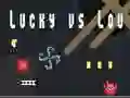 Spiel Lucky gegen Lou Online