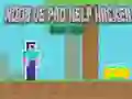Spiel Noob vs Pro Hilfe Hacker Gefährlicher Hacker Online
