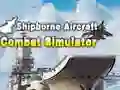 Spiel Schiffsgestützter Flugkampf-Simulator Online