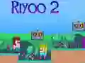 Spiel Riyoo 2 Online
