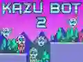 Spiel Kazu Bot 2 Online Spiel Kazu Bot 2 Online
