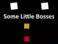 Spiel Einige kleine Bosse Online Spiel Einige kleine Bosse Online