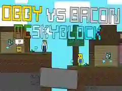 Spiel Obby gegen Bacon: MCSkyblock Online Spiel Obby gegen Bacon: MCSkyblock Online