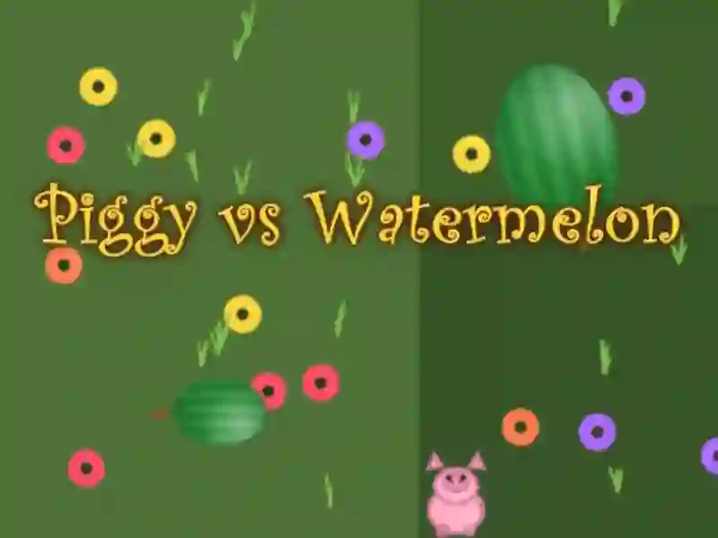 Spiel Piggy gegen Wassermelone Online