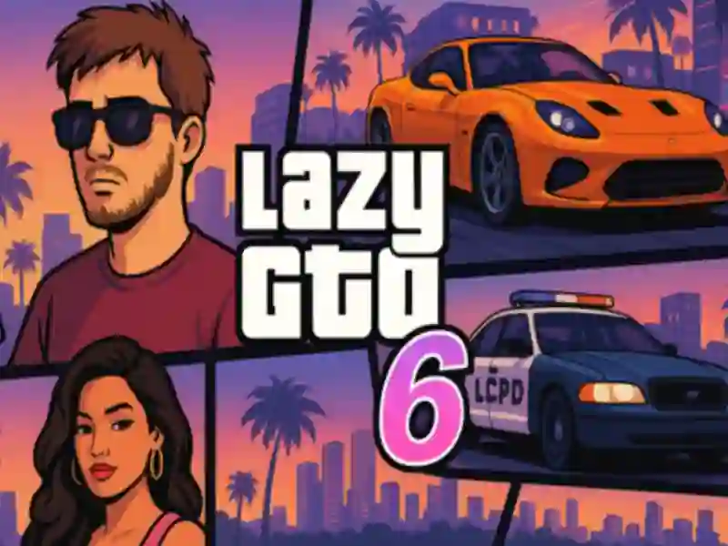 Spiel Lazy Gto 6 Online Spiel Lazy Gto 6 Online