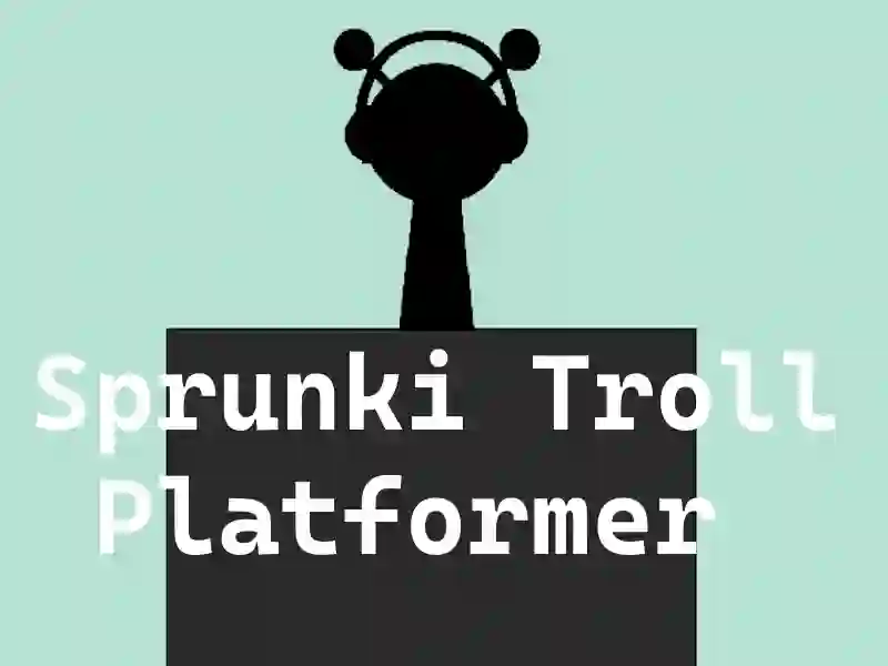 Spiel Sprunki Troll Platformer Online
