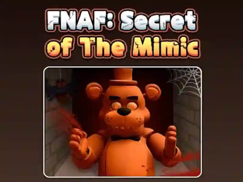 Spiel Fnaf Geheimnis des Mimic Online
