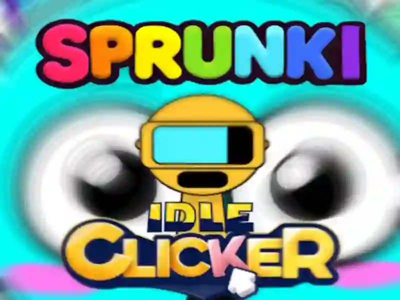 Spiel Sprunki Idle Clicker Online Spiel Sprunki Idle Clicker Online