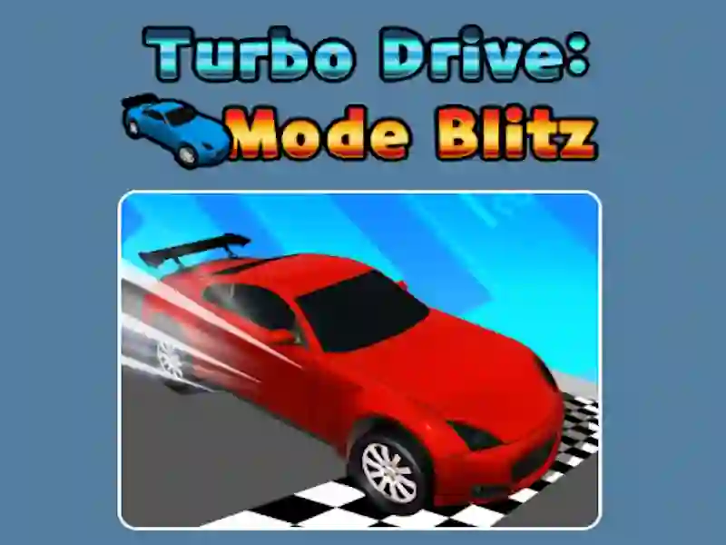 Spiel Turbo-Antriebsmodus Blitz Online