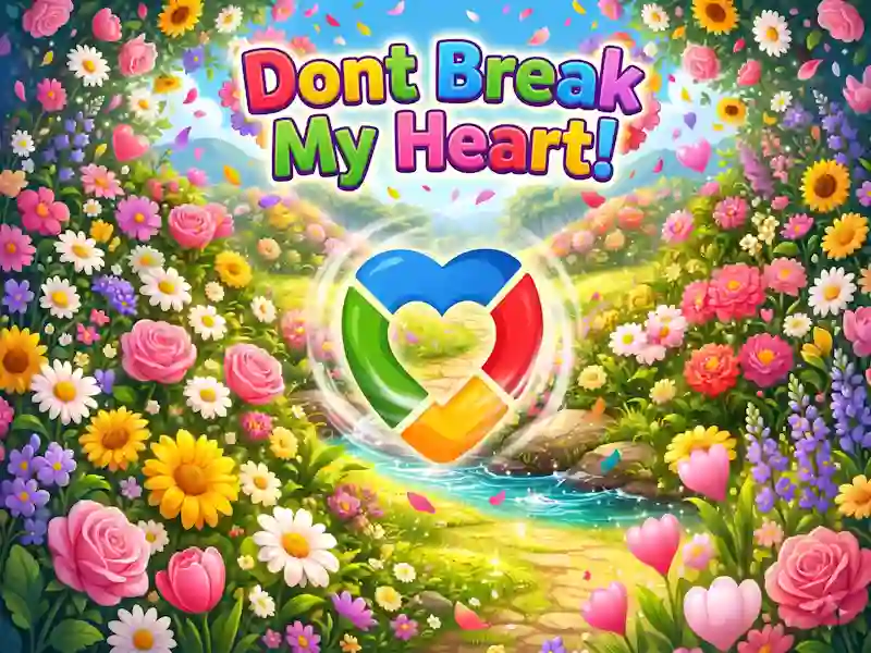 Spiel Dont Break My Heart! Online