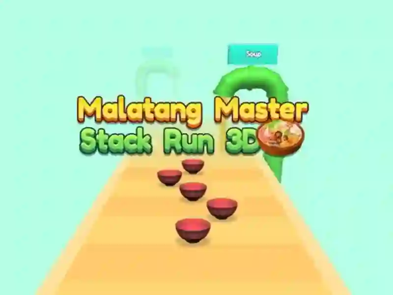 Spiel Malatang Master Stack Run 3d Online