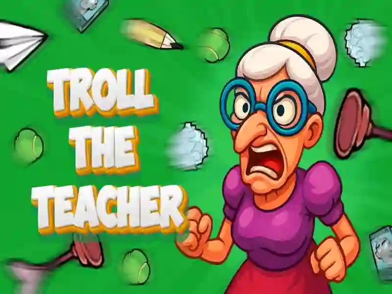 Spiel Troll der Lehrer Online Spiel Troll der Lehrer Online