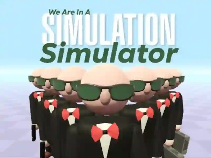 Spiel Wir befinden uns in einem Simulationssimulator Online