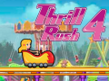 Spiel Thrill Rush 4 Online