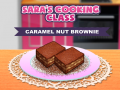 Spiel Saras Kochkurs: Karamell-Nuss-Brownie Online