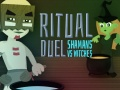 Spiel Ritualduell: Schamanen gegen Hexen Online