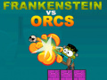 Spiel Frankenstein gegen Orks Online